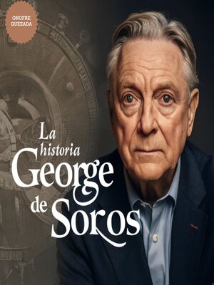 cover image of La Historia De George Soros